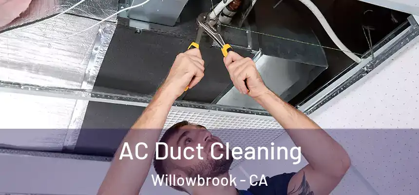  AC Duct Cleaning Willowbrook - CA