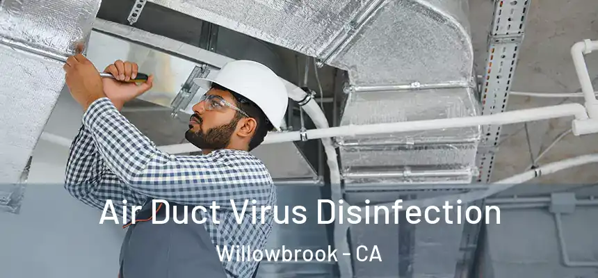  Air Duct Virus Disinfection Willowbrook - CA