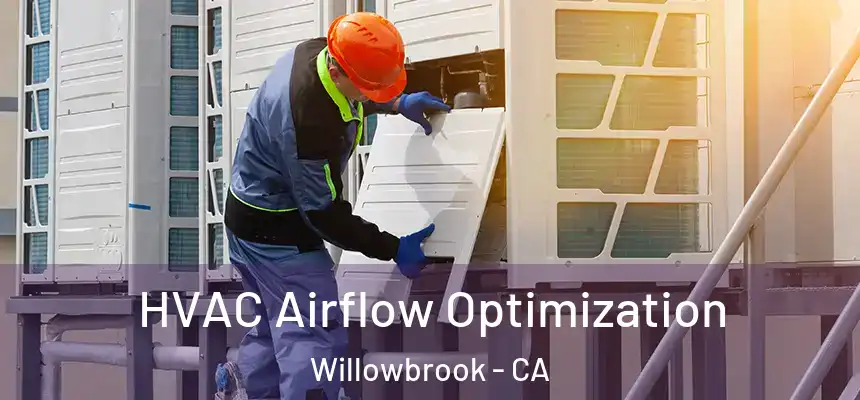 HVAC Airflow Optimization Willowbrook - CA