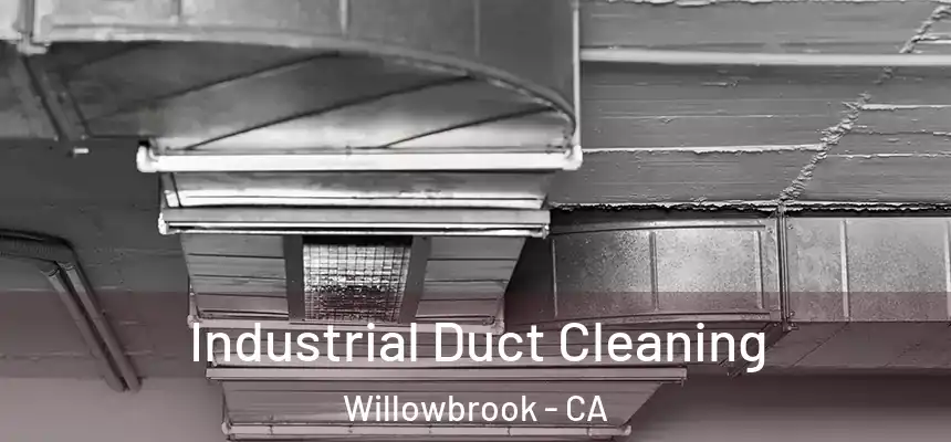 Industrial Duct Cleaning Willowbrook - CA